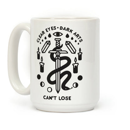 Clear Eyes Dark Arts Can't Lose Coffee Mug