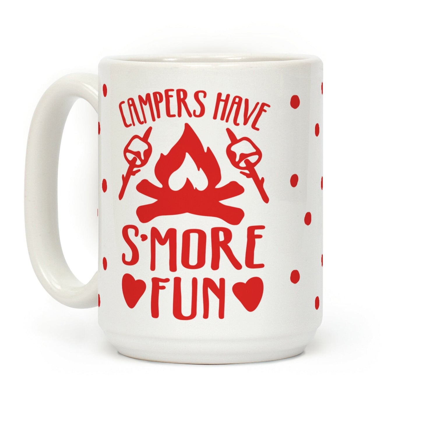 Campers Have S'more Fun Coffee Mug