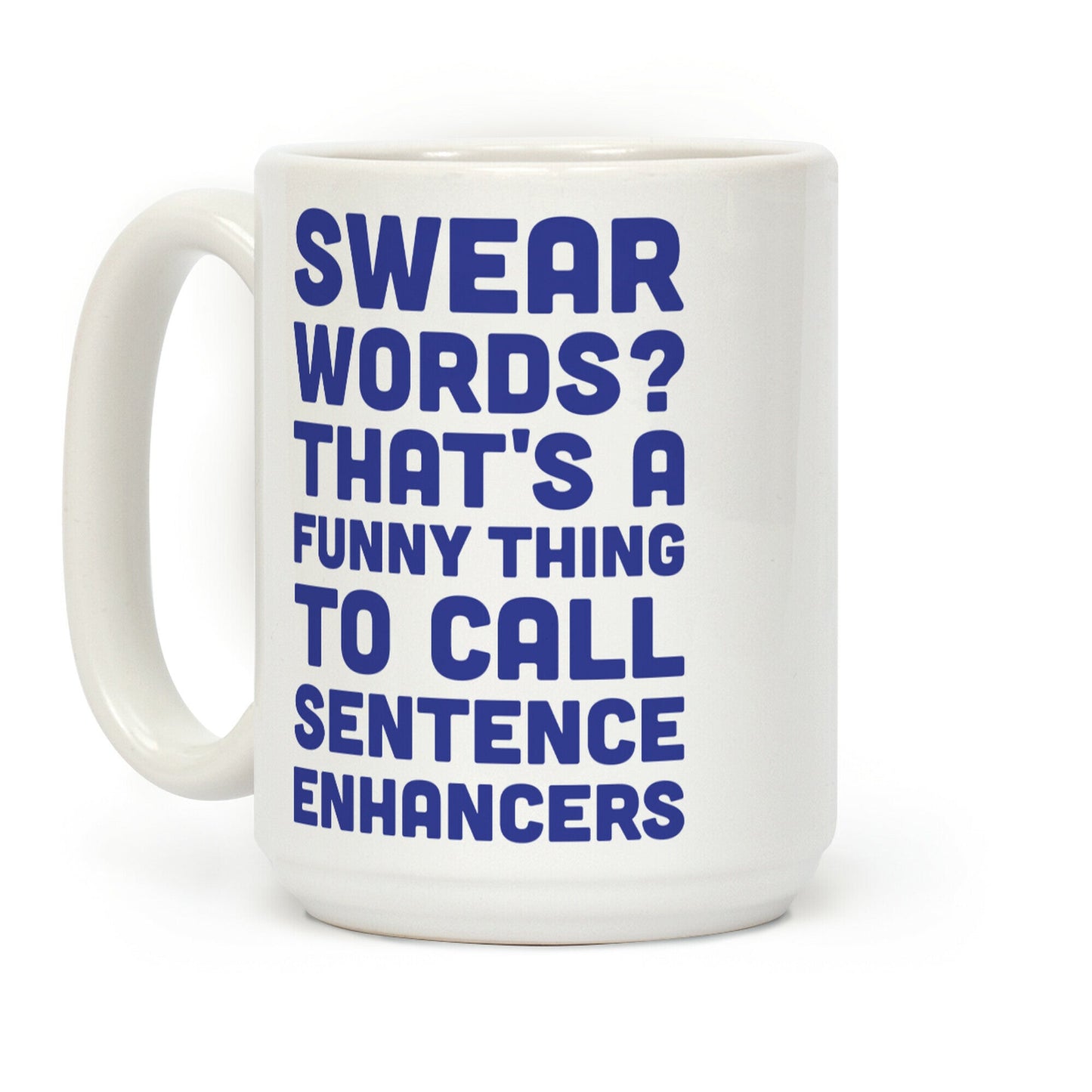 Swear Words Sentence Enhancers Coffee Mug