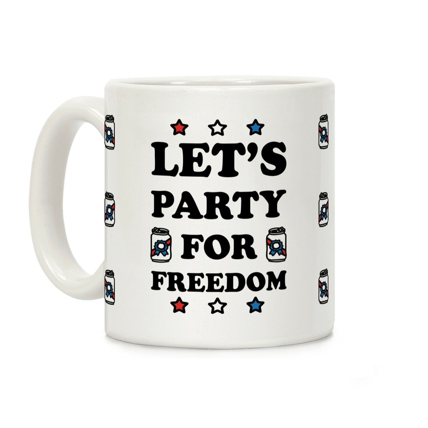 Let's Party For Freedom Coffee Mug