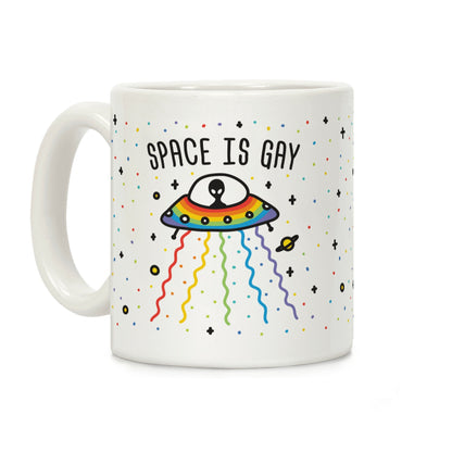 Space Is Gay Coffee Mug