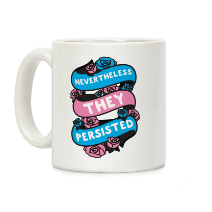 Nevertheless THEY Persisted Ribbon Coffee Mug