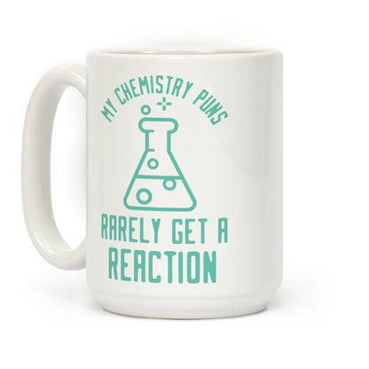 My Chemistry Puns Coffee Mug