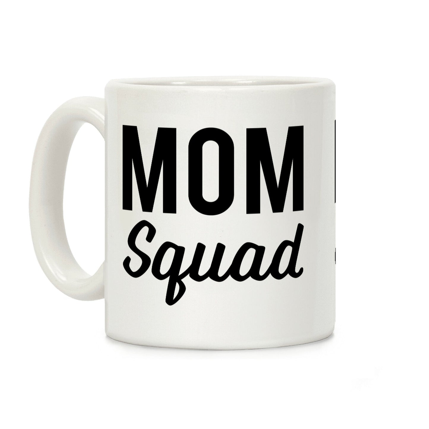 Mom Squad Coffee Mug