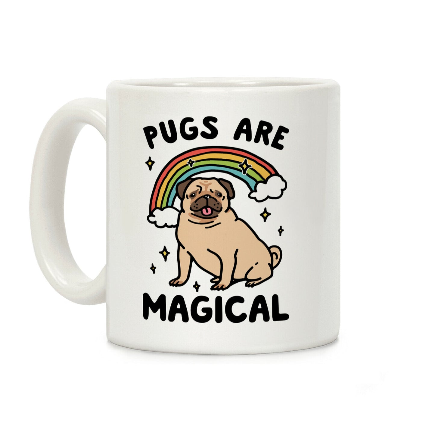Pugs Are Magical Coffee Mug