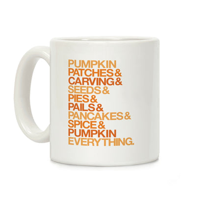 Pumpkin Patches & Carving & Pumpkin Everything Coffee Mug
