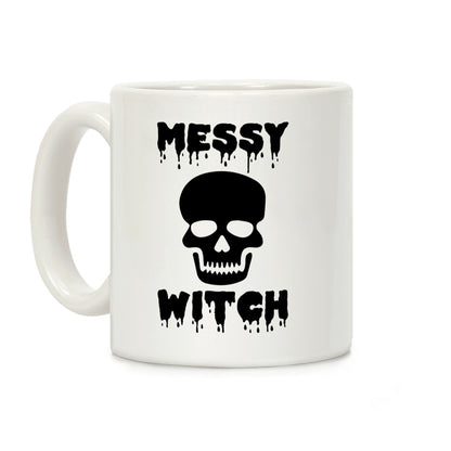 Messy Bitch Coffee Mug