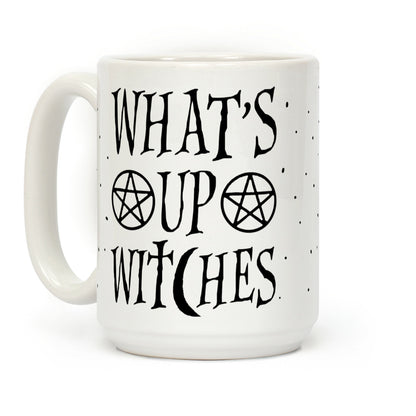What's Up Witches Coffee Mug