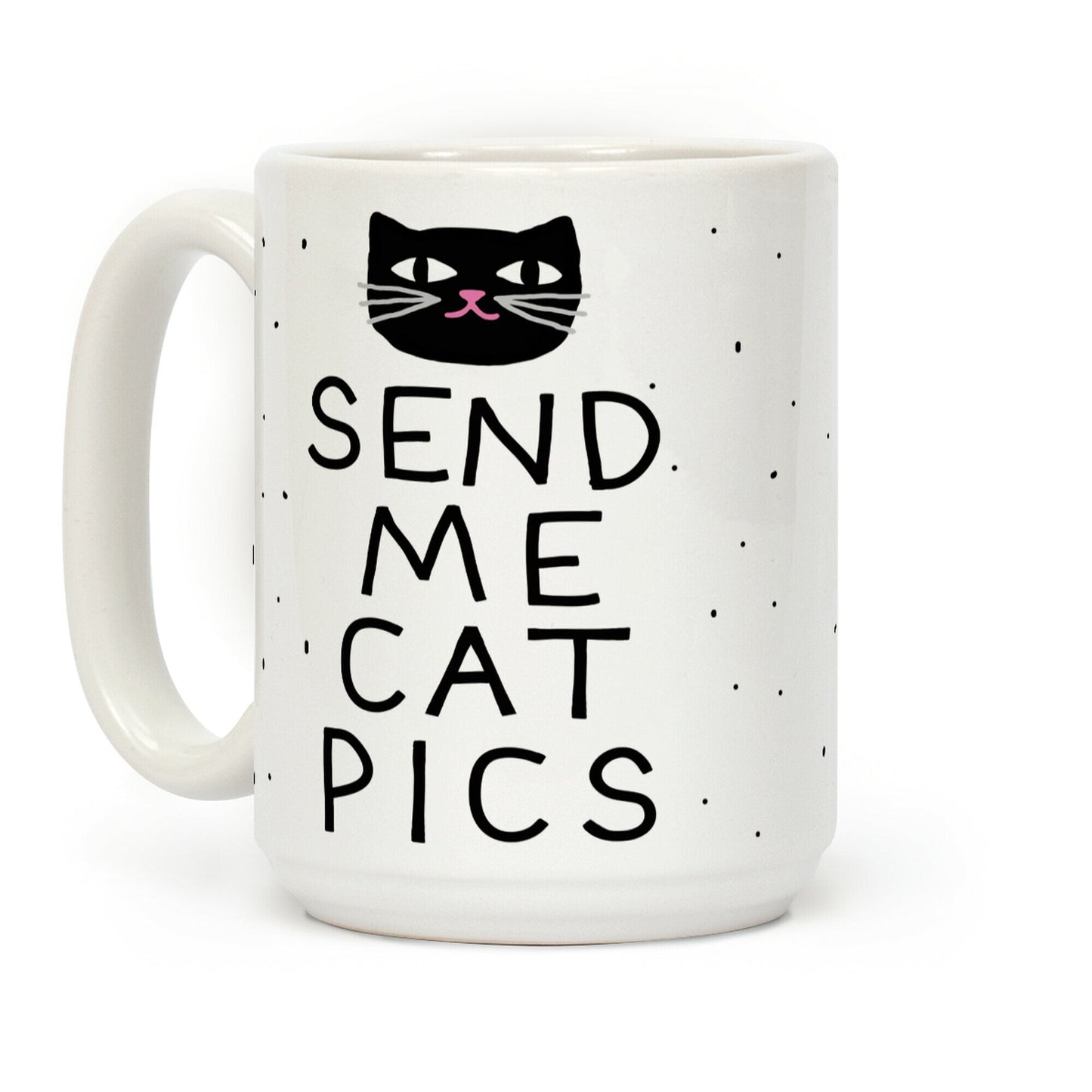 Send Me Cat Pics Coffee Mug