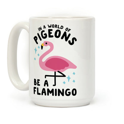 In a World Of Pigeons Coffee Mug
