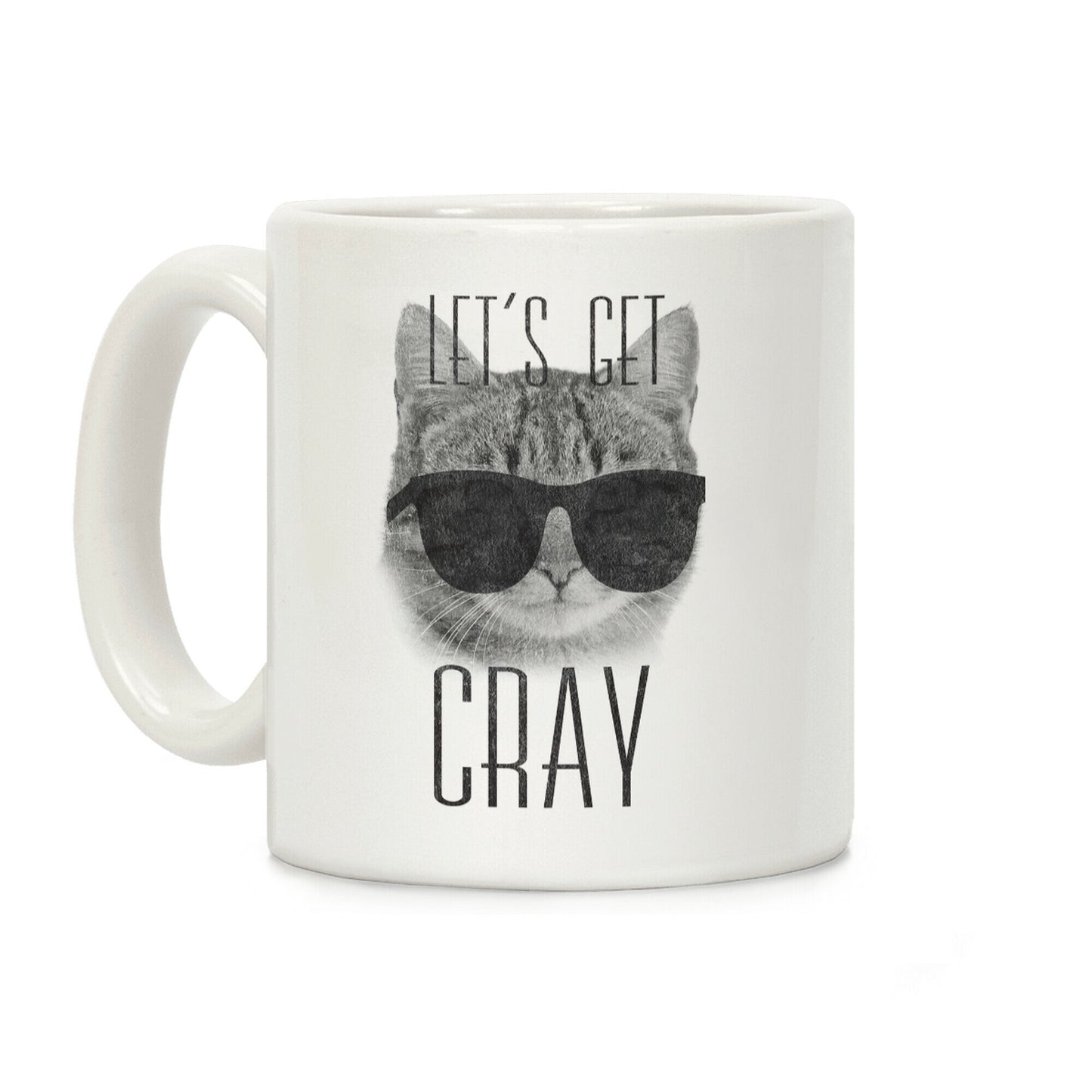 Let's Get Cray Coffee Mug