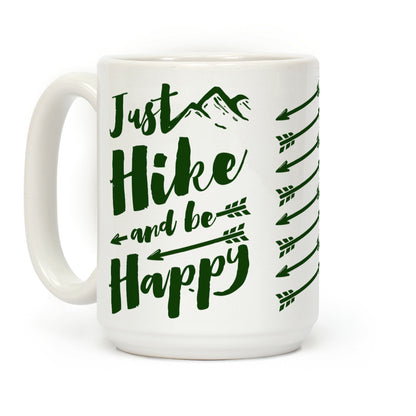 Just Hike and Be Happy Coffee Mug