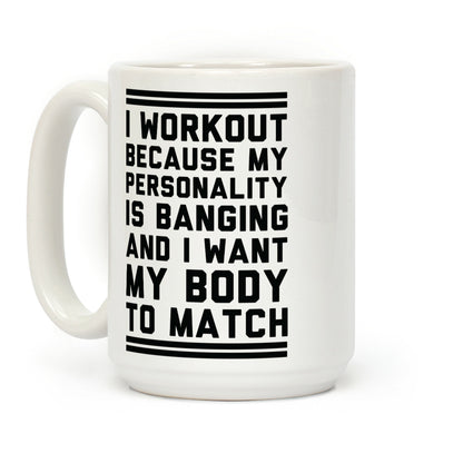 My Personality is Banging Coffee Mug
