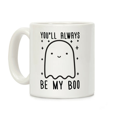 You'll Always Be My Boo Coffee Mug