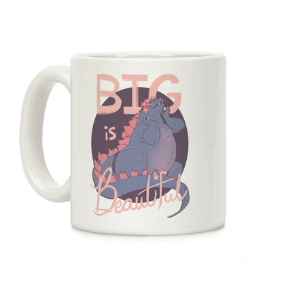 Big is Beautiful Coffee Mug