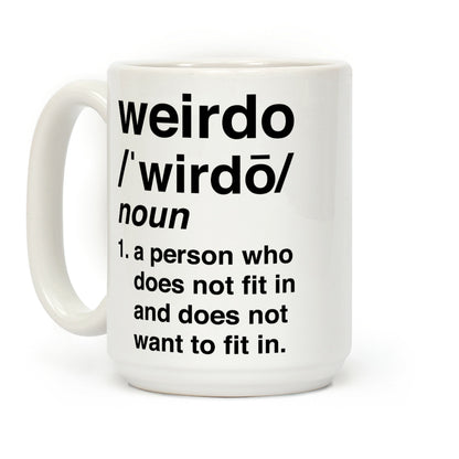 Weirdo Definition Coffee Mug