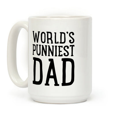 World's Punniest Dad Coffee Mug