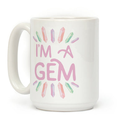 I'm A Gem Coffee Mug