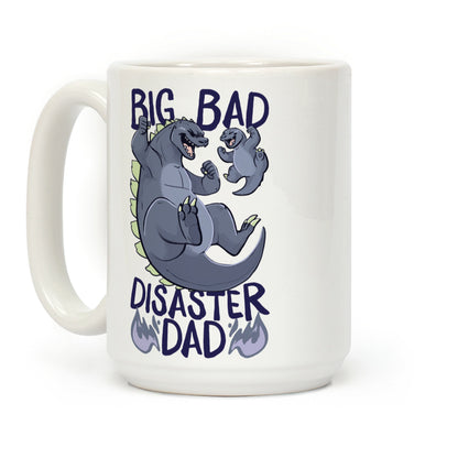 Big Bad Disaster Dad Godzilla Coffee Mug