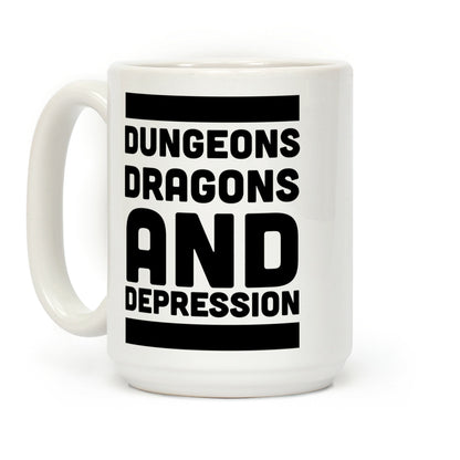 Dungeons, Dragons and Depression Coffee Mug
