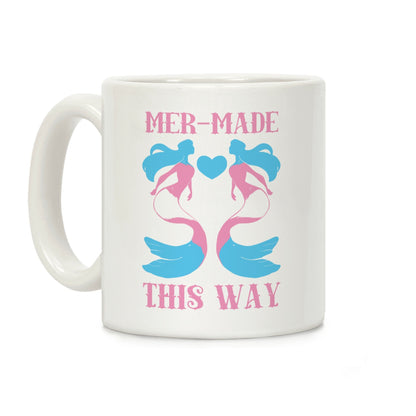 Mer-Made This Way - Trans Coffee Mug