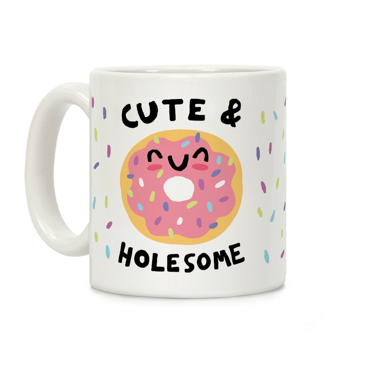 Cute And Holesome Donut Coffee Mug