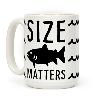 Size Matters Fishing Coffee Mug