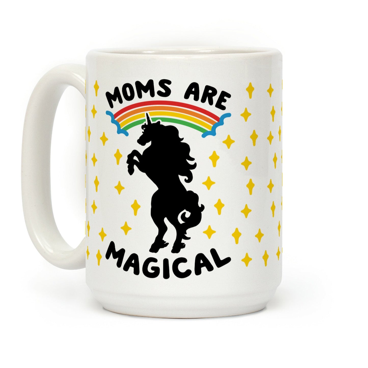 Moms Are Magical Coffee Mug