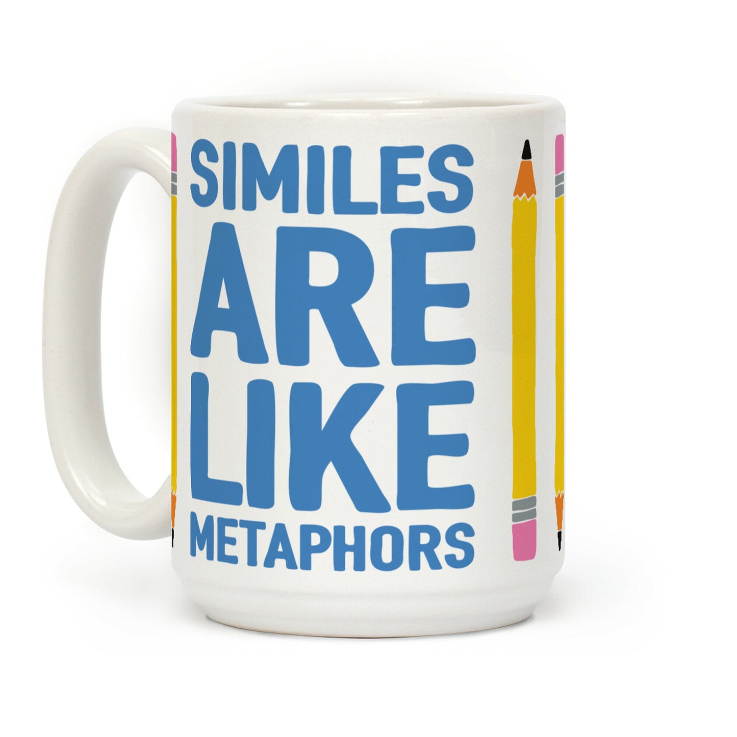 Similes Are Like Metaphors Coffee Mug