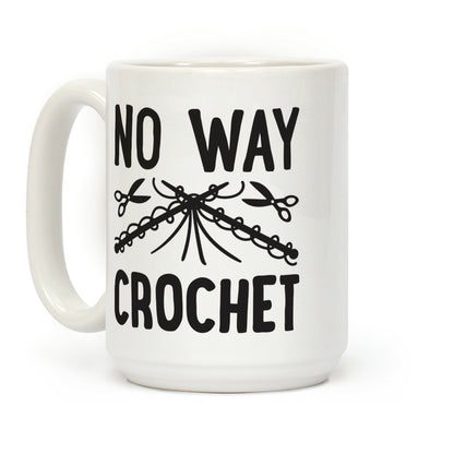 No Way Crochet Coffee Mug
