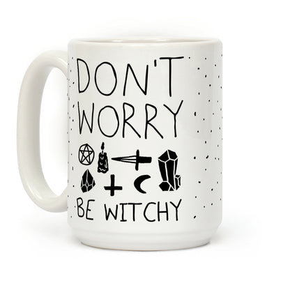 Don't Worry Be Witchy Coffee Mug