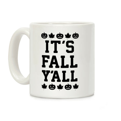 It's Fall Y'all Coffee Mug