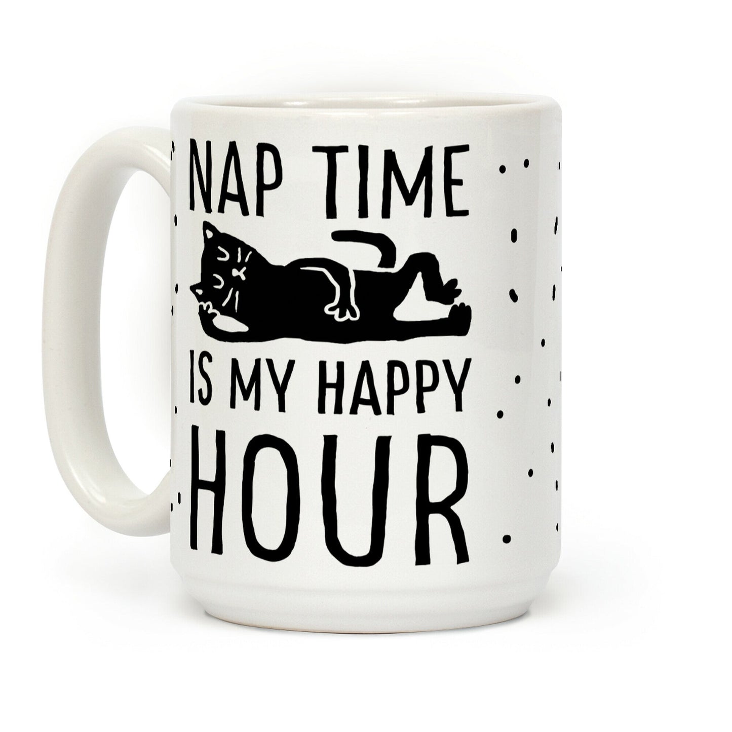 Nap Time Is My Happy Hour Cat Coffee Mug