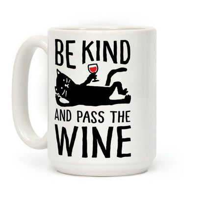 Be Kind Pass The Wine Cat Coffee Mug