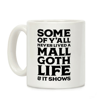 Mall Goth Life Coffee Mug