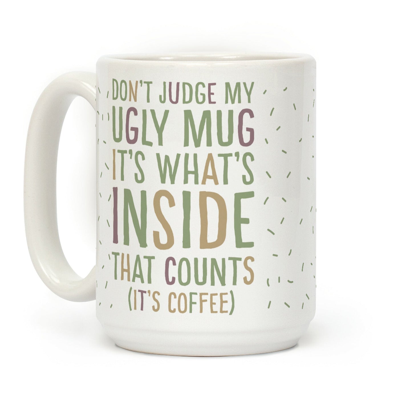 Ugly Mug Coffee Mug