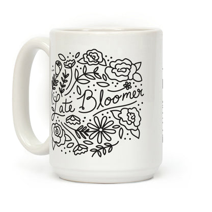 Late Bloomer Floral Coffee Mug