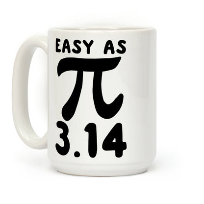 Easy as 3.14 - Pi Coffee Mug