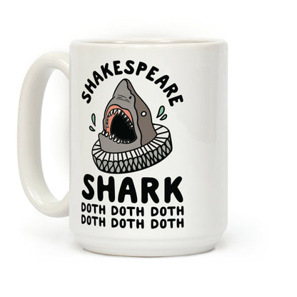 Shakespeare Shark Doth Doth Doth Coffee Mug