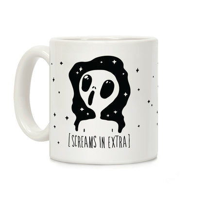 Screams in Extra Coffee Mug