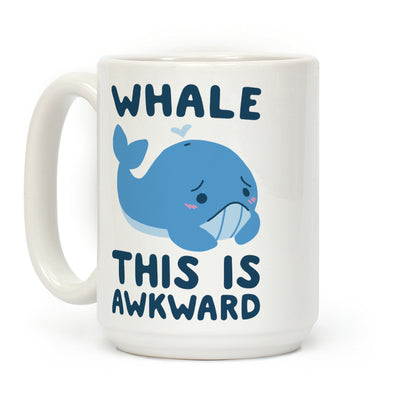 Whale, This is Awkward Coffee Mug