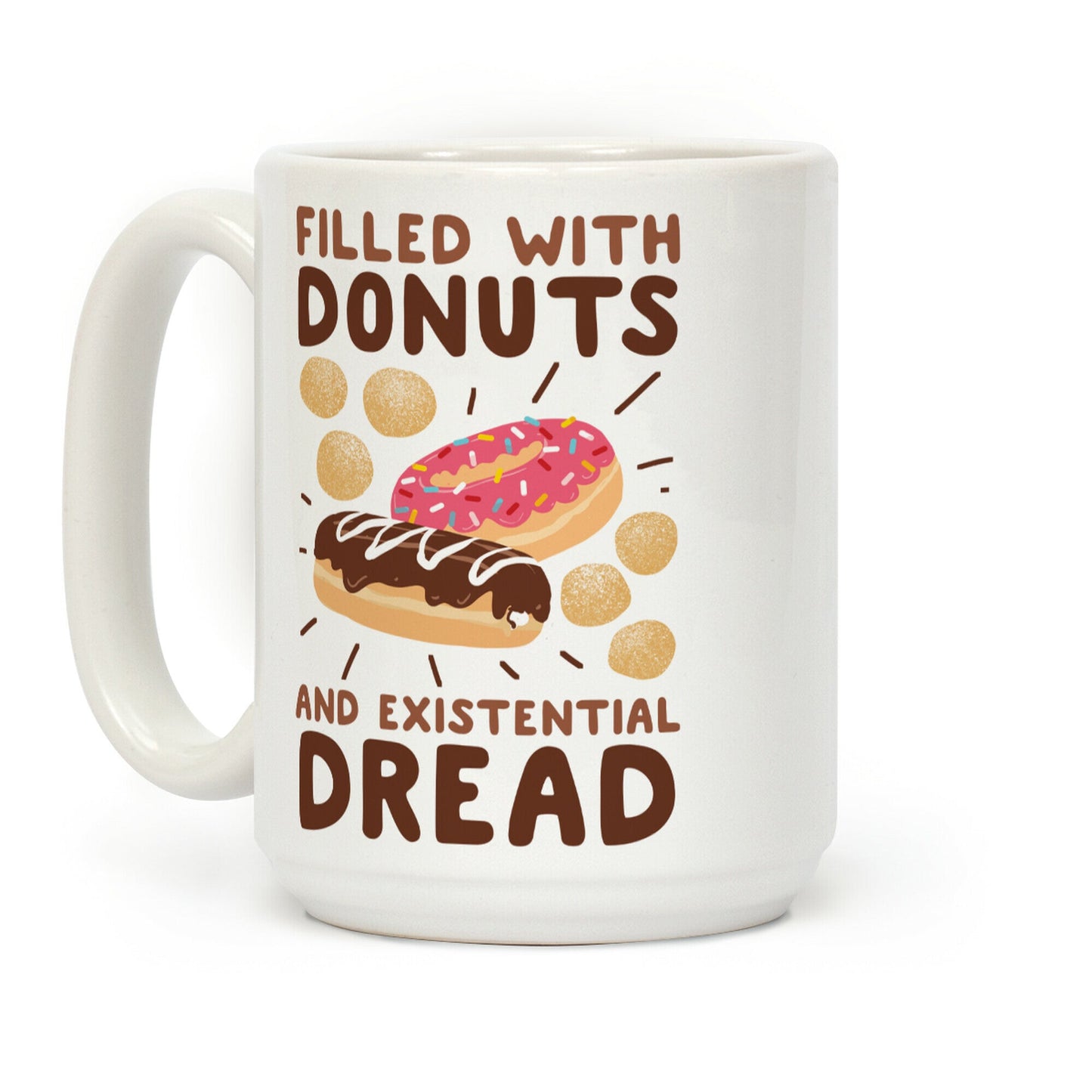 Filled with Donuts and Existential Dread Coffee Mug