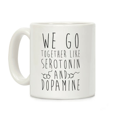 We Go Together Like Happy Chemicals Coffee Mug