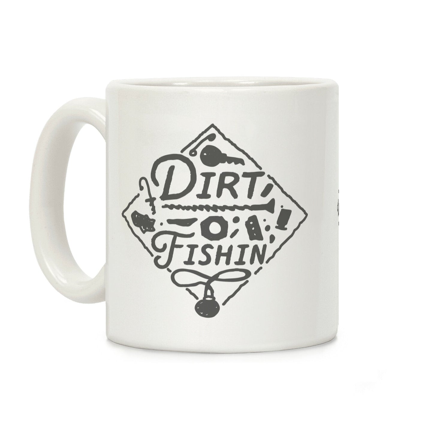 Dirt Fishin' Coffee Mug