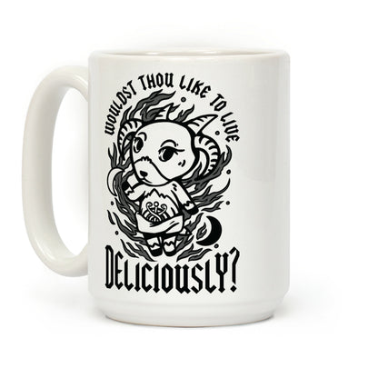 Wouldst Thou Like to Live Deliciously Animal Crossing Parody Coffee Mug