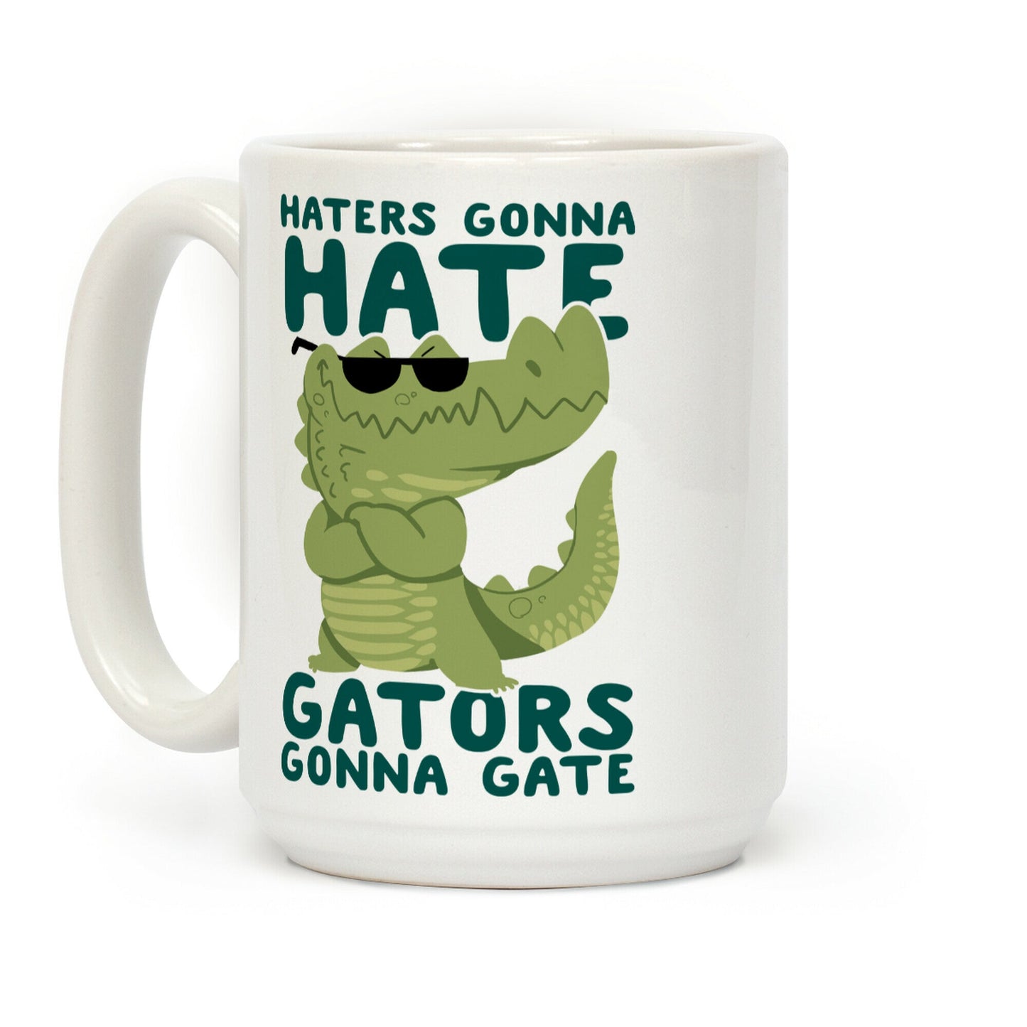 Haters Gonna Hate, Gators Gonna Gate Coffee Mug