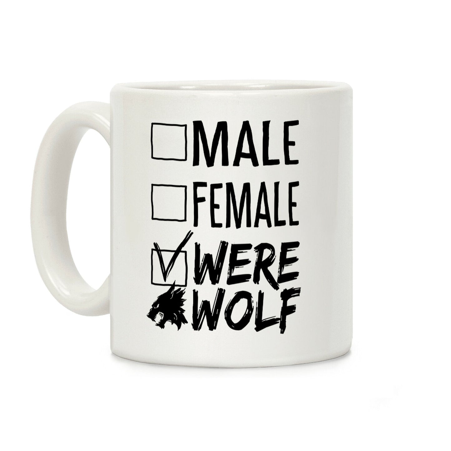 Male? Female? Nah, Werewolf Coffee Mug