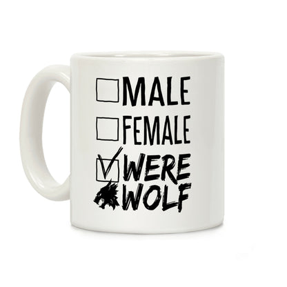 Male? Female? Nah, Werewolf Coffee Mug