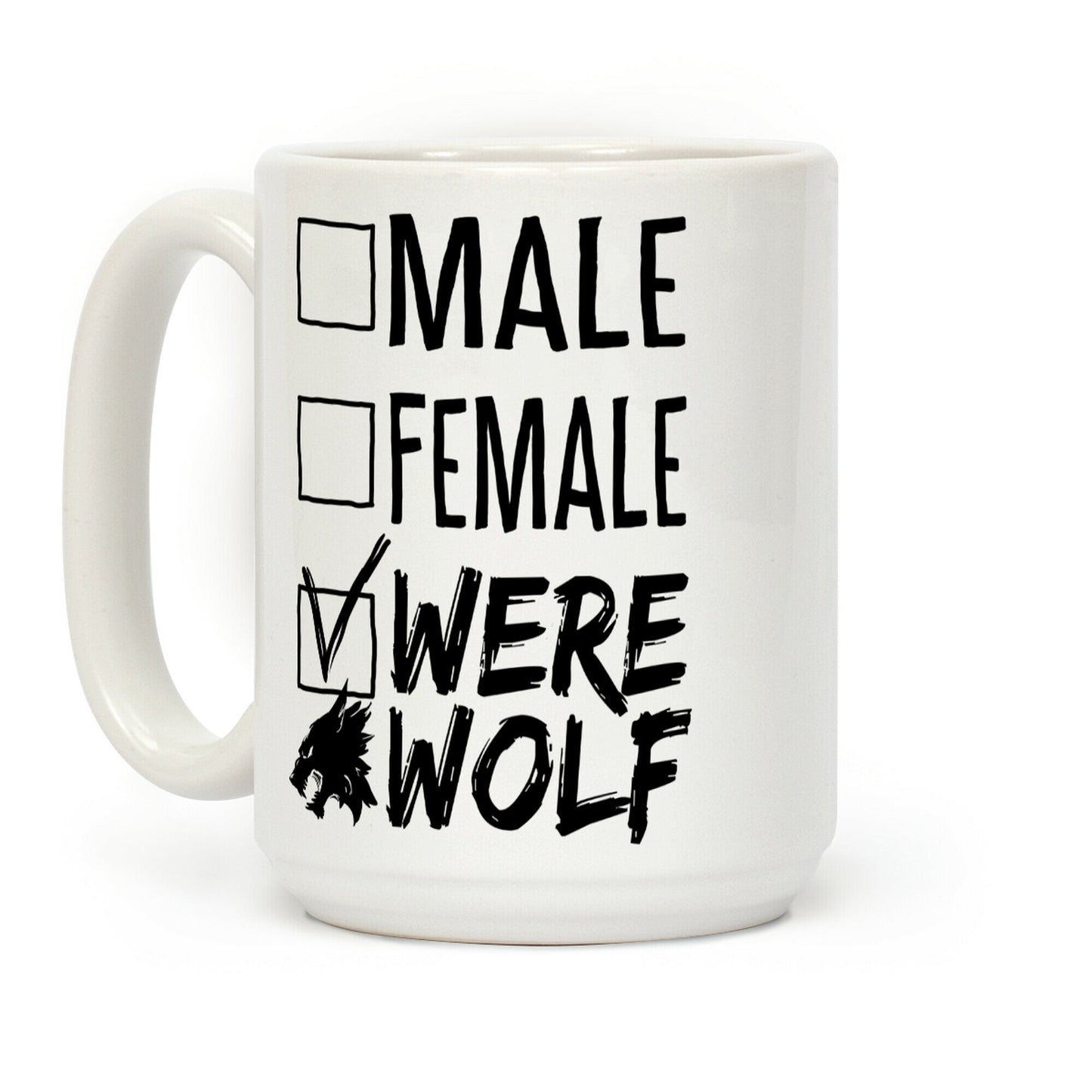 Male? Female? Nah, Werewolf Coffee Mug