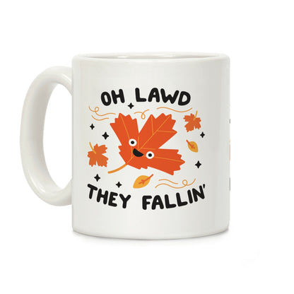 Oh Lawd They Fallin' (Leaves) Coffee Mug